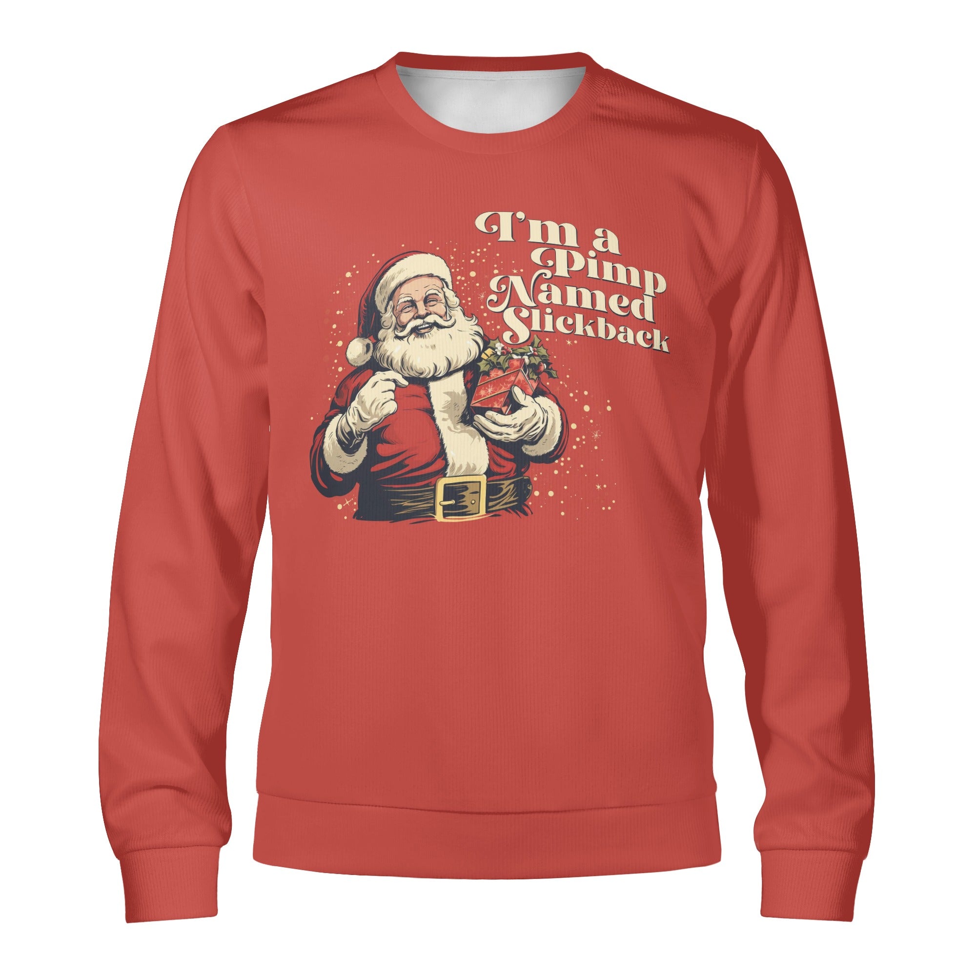 Im a pimp named slickback Santa Unisex  Winter Sweatshirt