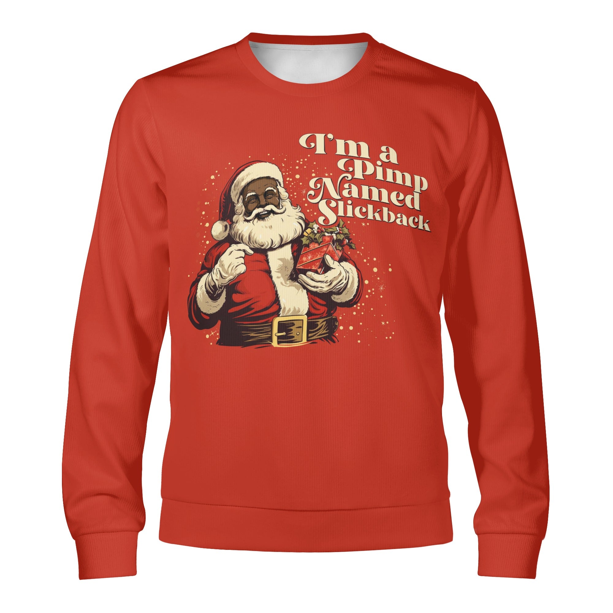 Im a pimp named SlickBack Black Santa Funny Unisex Winter Sweatshirt